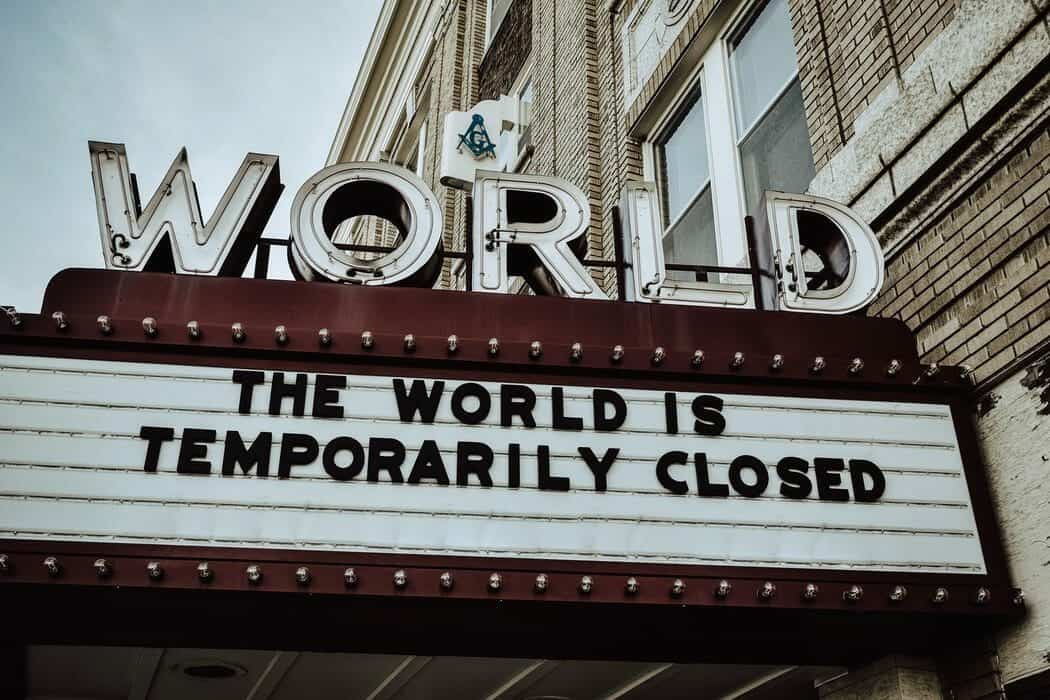 Cinema sign: "The World is temporarily closed"