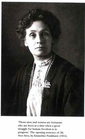 Emmeline Pankhurst.

