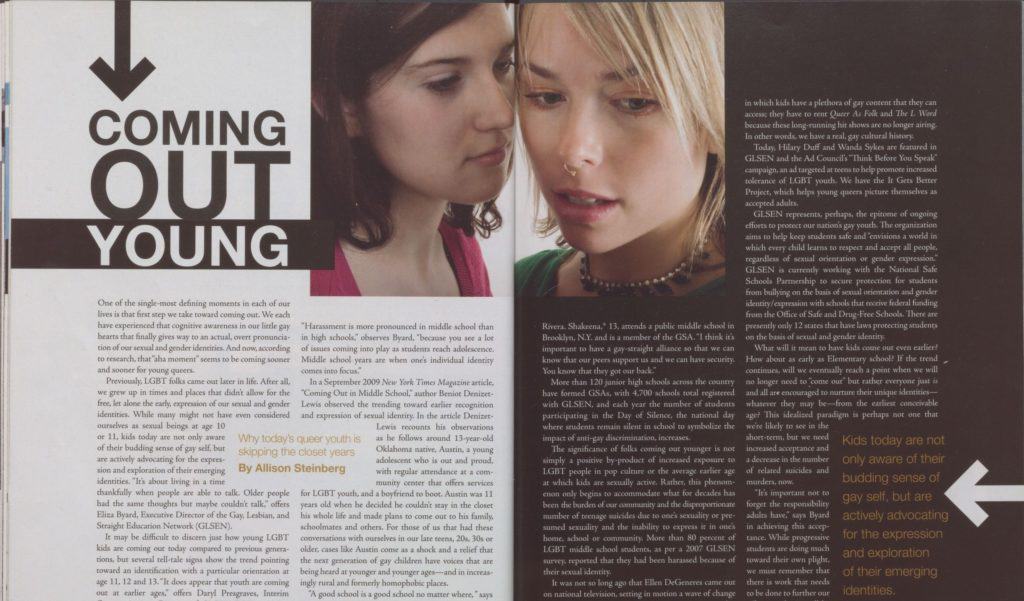 Steinberg, Allison. "Coming out Young." Deneuve: The Lesbian Magazine, vol. 21, no. 6, July-August 2011, p. 32-33. Archives of Sexuality and Gender, https://link.gale.com/apps/doc/UOBLKU430612808/AHSI?u=virta&sid=bookmark-AHSI&xid=a1da7648