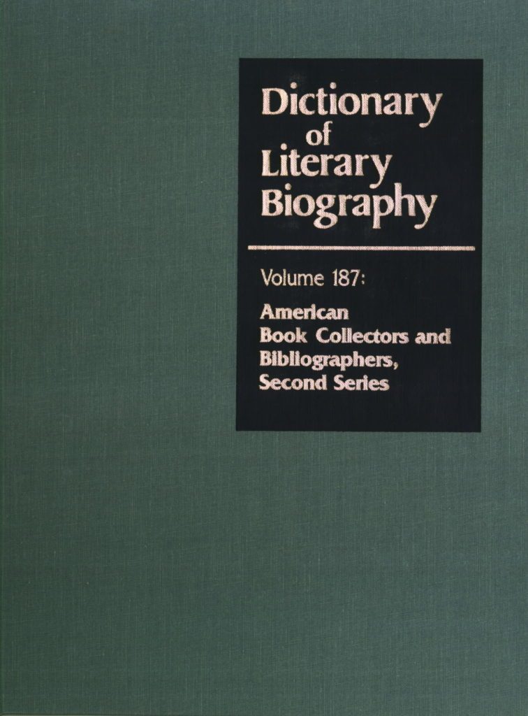 DLB Vol. 187:   American Book Collectors and Bibliographers: Second Series.