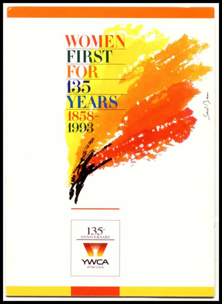 Women First for 135 Years. 1993. MS Caroline Jones Collection: Series 2: Business Papers; Subseries 2.6: Business, Civic, and Political Organizations and Activities Box 17 Folder 17. Smithsonian Institution. Women's Studies Archive