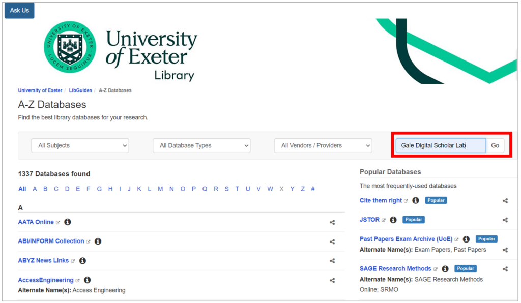 Exeter Library databases A-Z – search here for ‘Gale Digital Scholar Lab’.