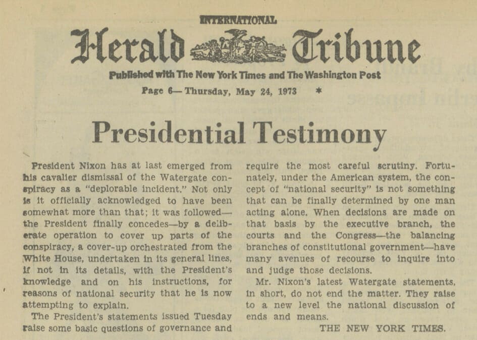 The New York Times. "Presidential Testimony." International Herald Tribune [European Edition], 24 May 1973, p. 6. International Herald Tribune Historical Archive, 1887-2013