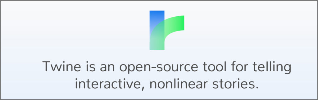 Twine: An open-source ecosystem for creating text-based narratives